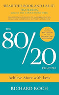THE 80/20 PRINCIPLE, EXPANDED AND UPDATED