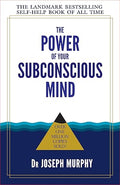 The Power of Your Subconscious Mind by Joseph Murphy