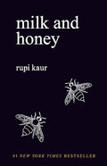 Milk and Honey By Rupi Kaur