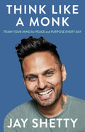 THINK LIKE A MONK by JAY SHETTY